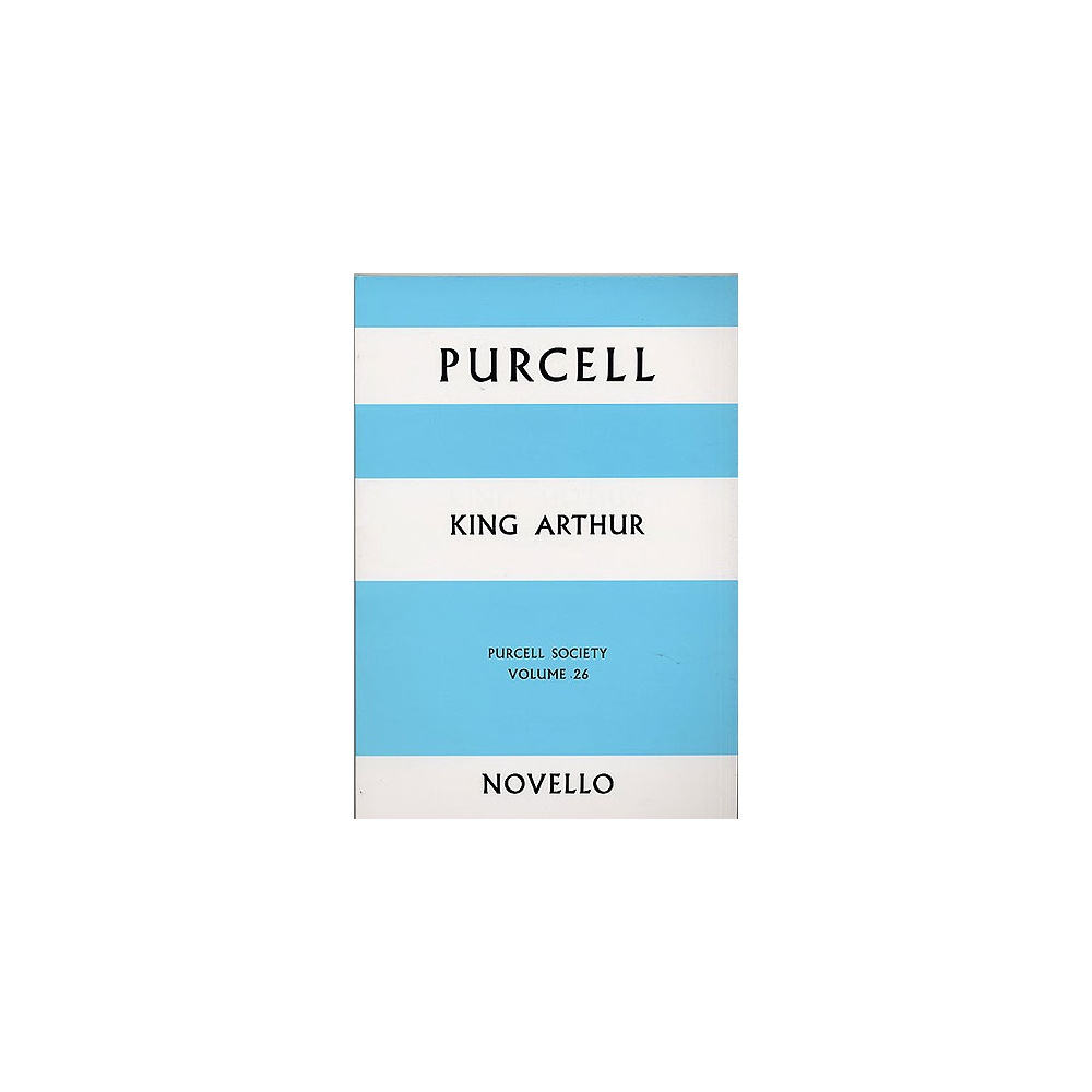 Purcell Society Volume 26 - King Arthur
