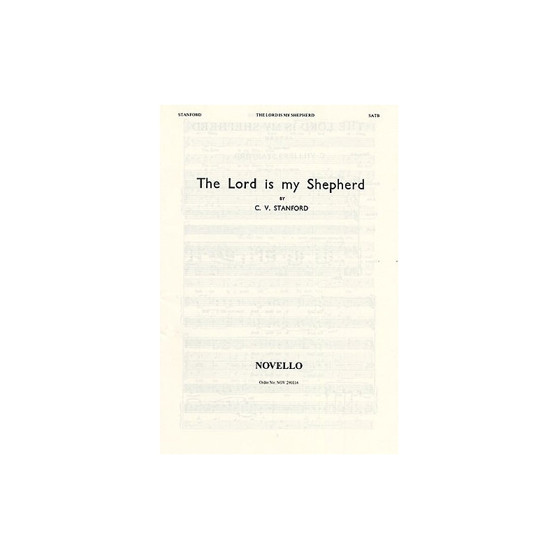 Stanford, Charles Villiers - The Lord Is My Shepherd