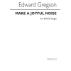 Gregson, Edward - Make A Joyful Noise
