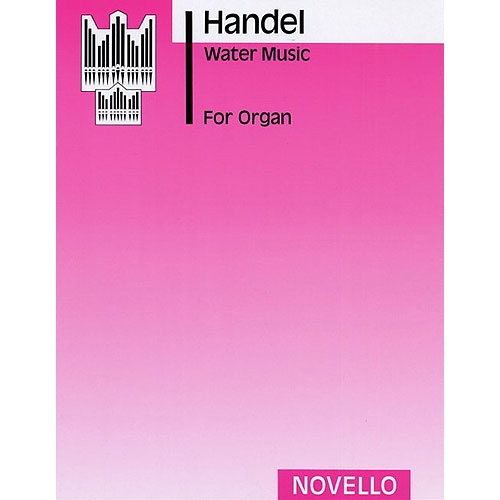 Händel, Georg Friedrich - Water Music For Organ (Peasgood)