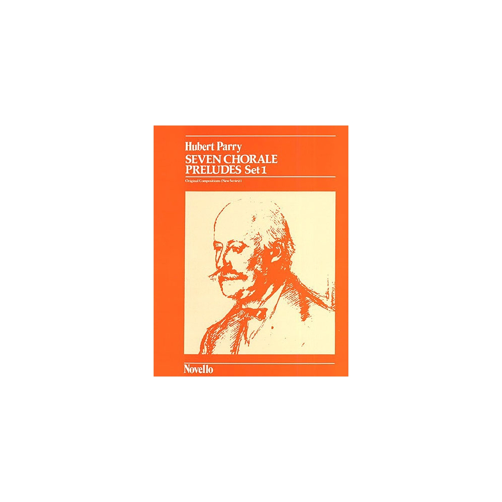 Parry, Hubert - Seven Chorale Preludes Set 1 For Organ