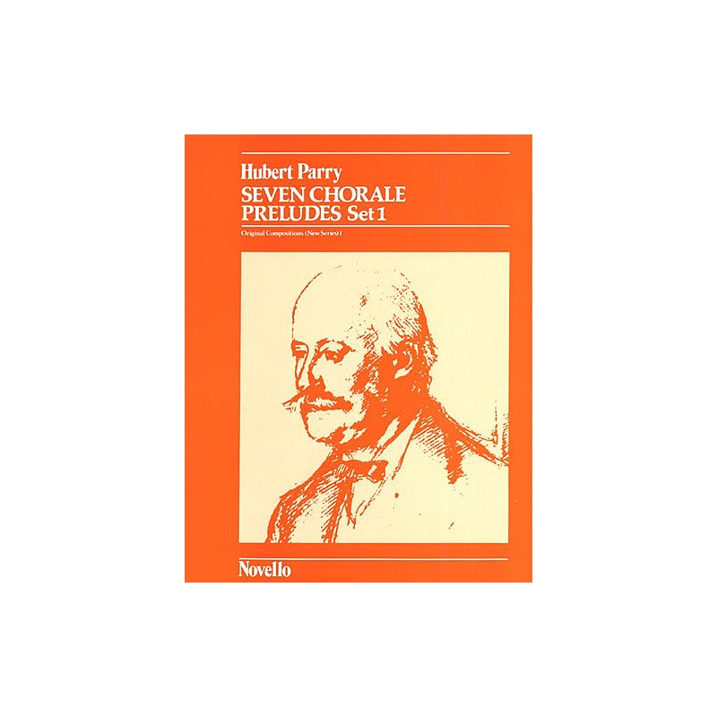Parry, Hubert - Seven Chorale Preludes Set 1 For Organ