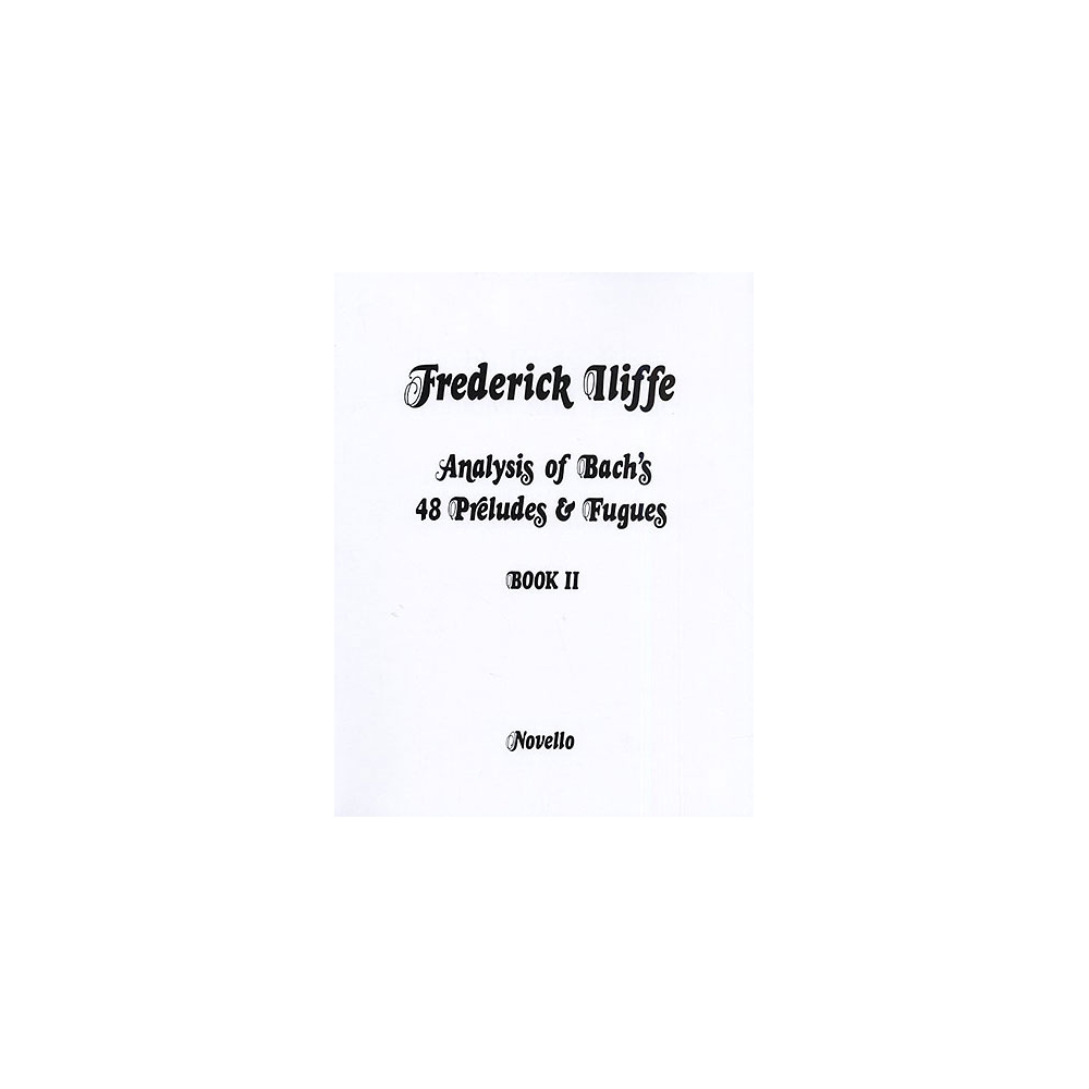 Analysis Of Bach's 48 Preludes & Fugues Book 2