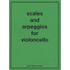 Scales and Arpeggios For Cello