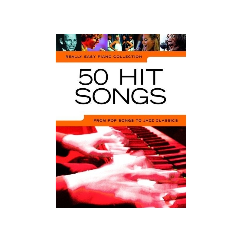 Really Easy Piano: 50 Hit Songs