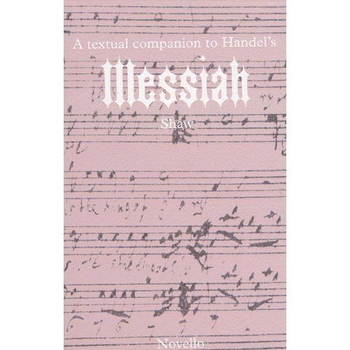 A Textual Companion To Handel's Messiah