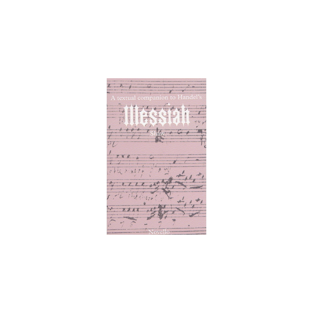 Händel, Georg Friedrich - A Textual Companion To Handel's Messiah