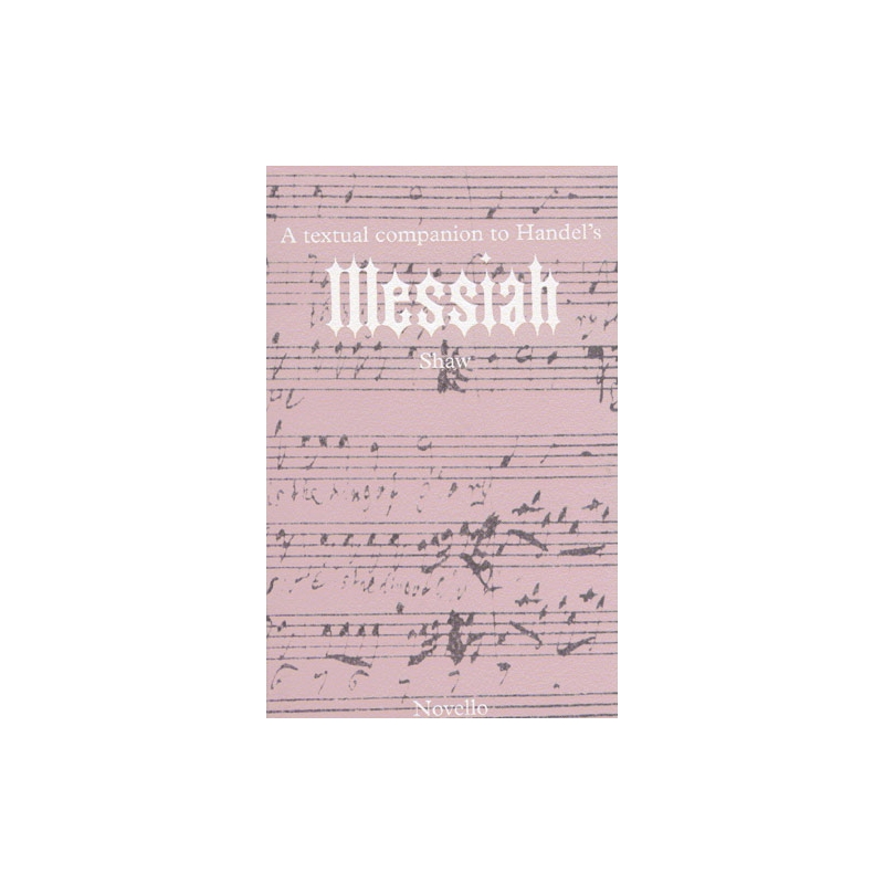 Händel, Georg Friedrich - A Textual Companion To Handel's Messiah