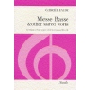 Fauré, Gabriel - Messe Basse And Other Sacred Works