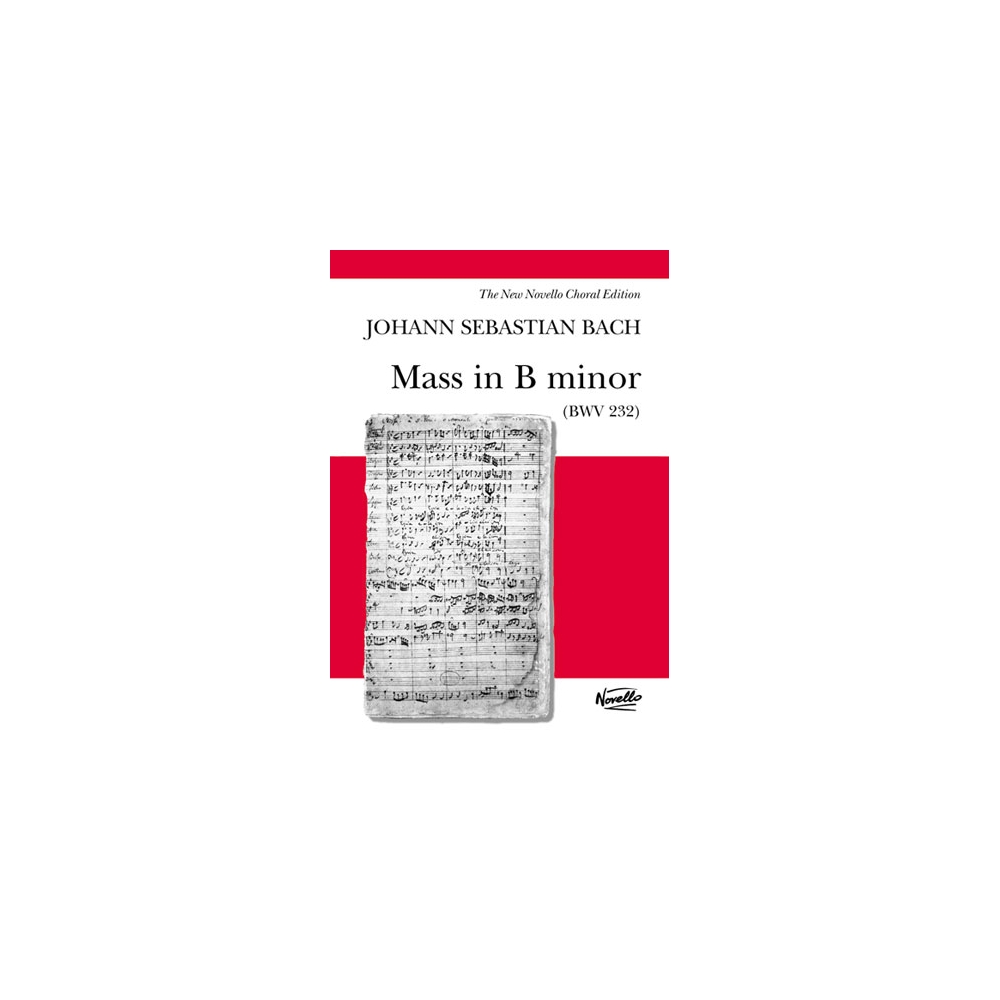 Bach, J.S - Mass In B Minor BWV 232 - Novello Edition
