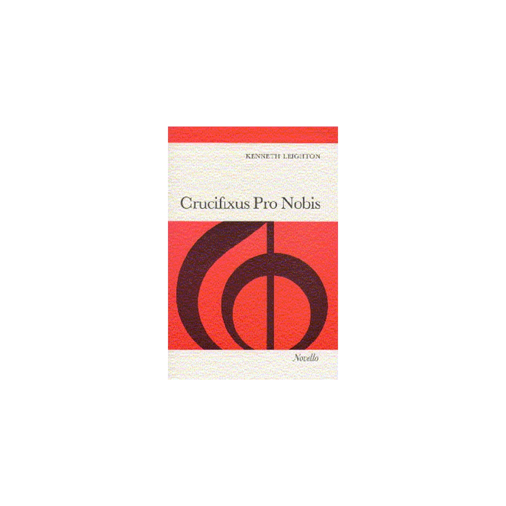 Leighton, Kenneth - Crucifixus Pro Nobis Op.38