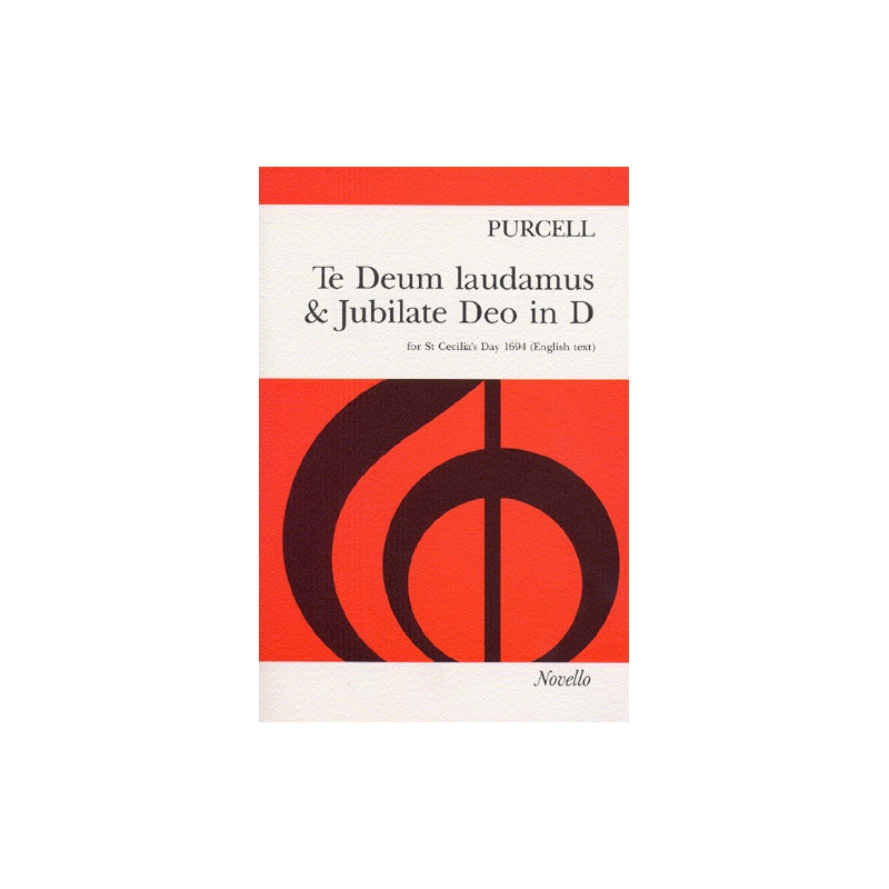 Purcell, Henry - Te Deum Laudamus & Jubilate Deo (D)