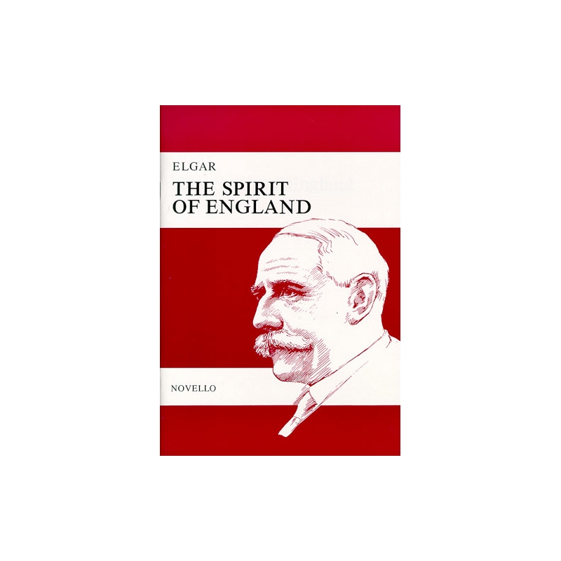Elgar, Edward - The Spirt Of England Op.80