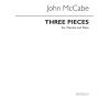 McCabe, John - Three Pieces