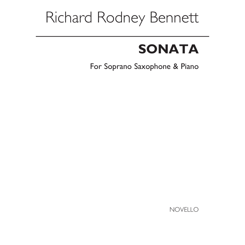 Bennett, Richard Rodney - Sonata for Soprano Saxophone and Piano