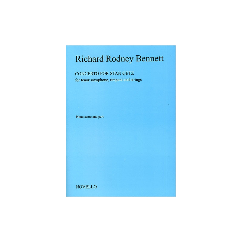 Bennett, Richard Rodney - Concerto For Stan Getz (Saxophone/Piano)
