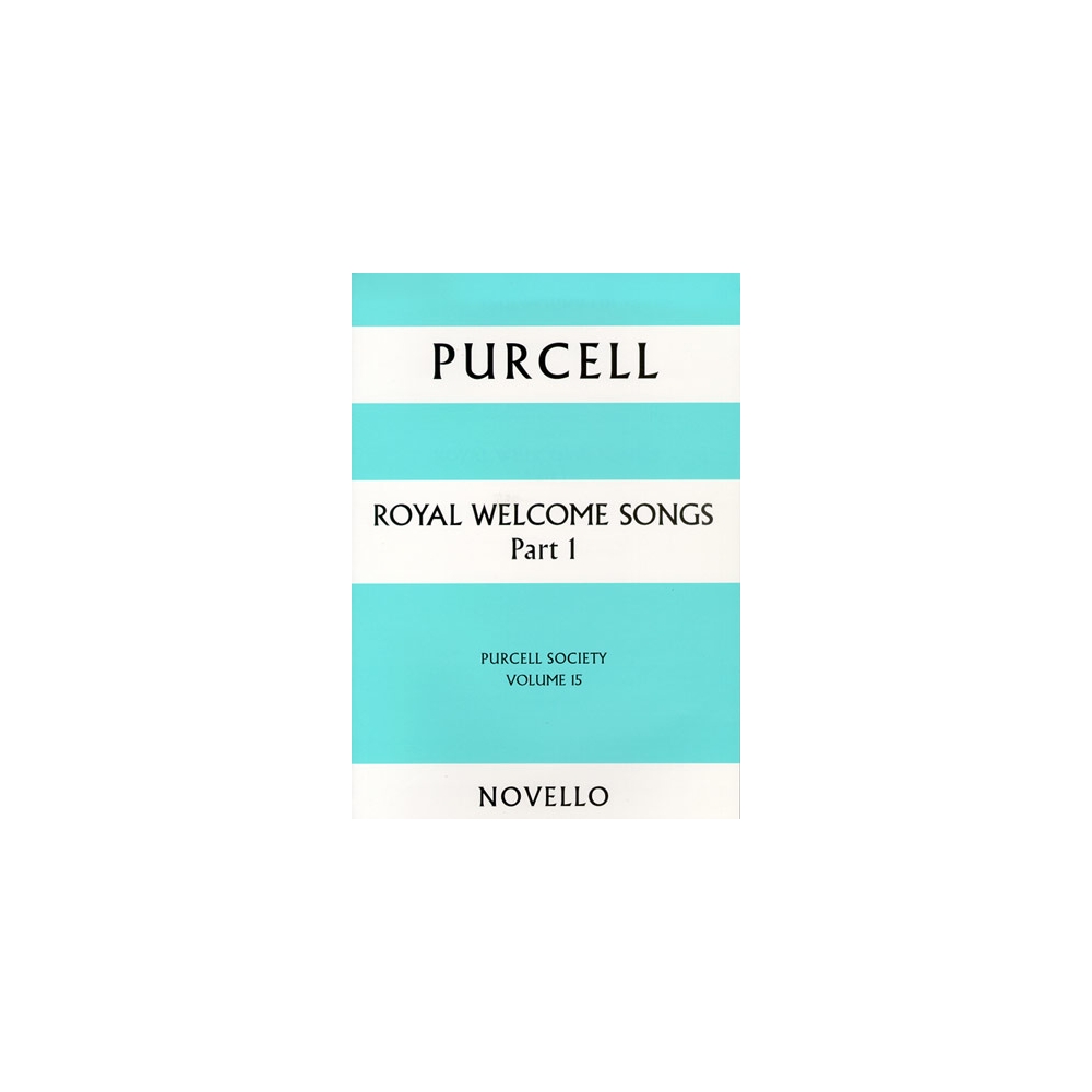 Purcell Society Volume 15 Royal Welcome Songs Pt 1