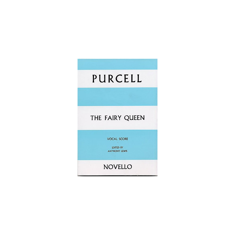 Purcell, Henry - The Fairy Queen Vocal Score