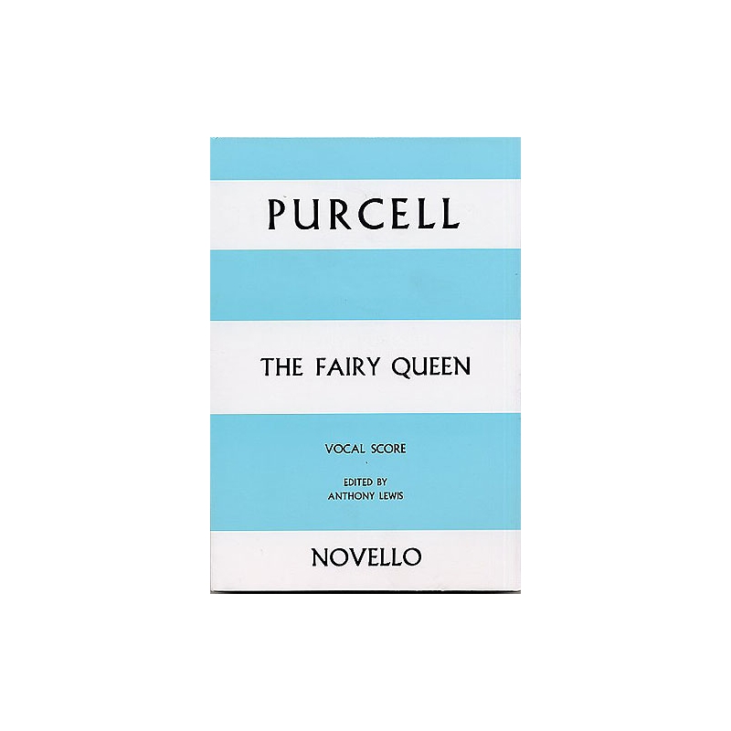 Purcell, Henry - The Fairy Queen Vocal Score