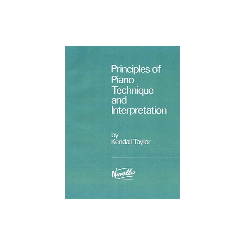 Principles Of Piano Technique And Interpretation