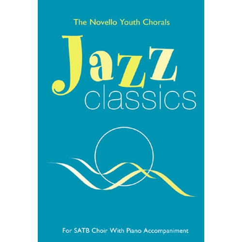 The Novello Youth Chorals: Jazz Classics