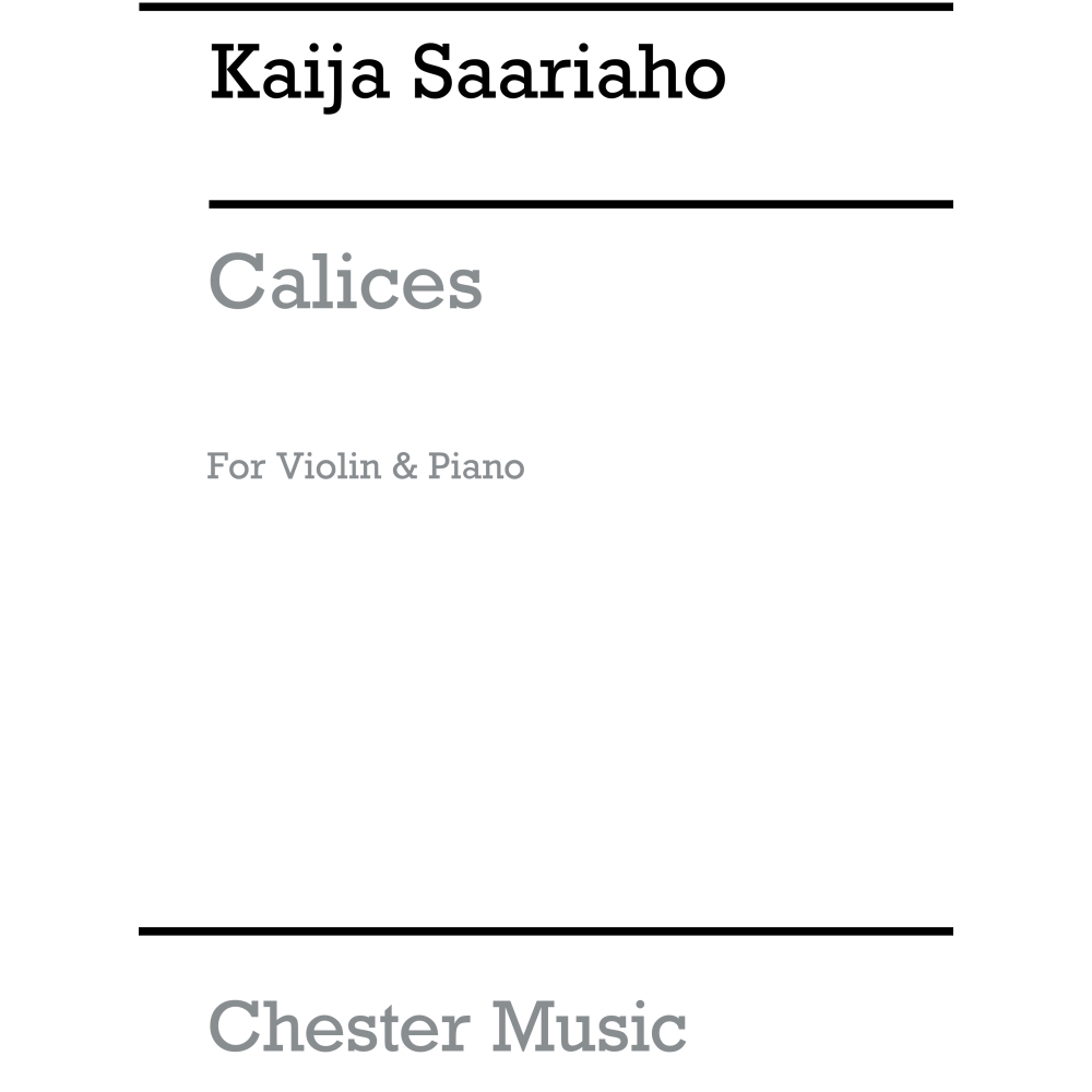 Saariaho, Kaija - Calices For Violin And Piano