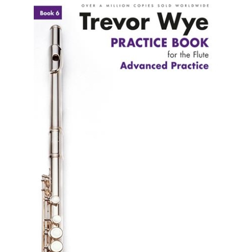 Trevor Wye Practice Book For The Flute: Book 6