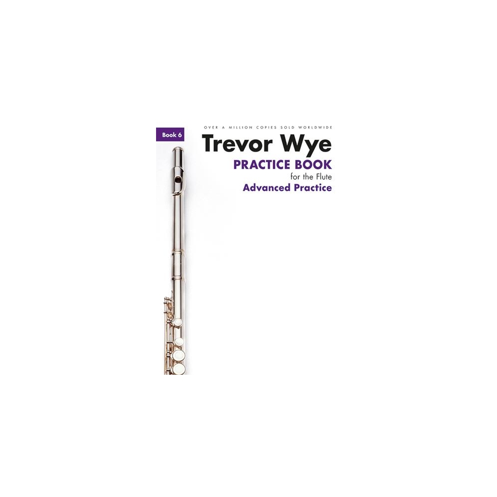 Trevor Wye Practice Book For The Flute: Book 6