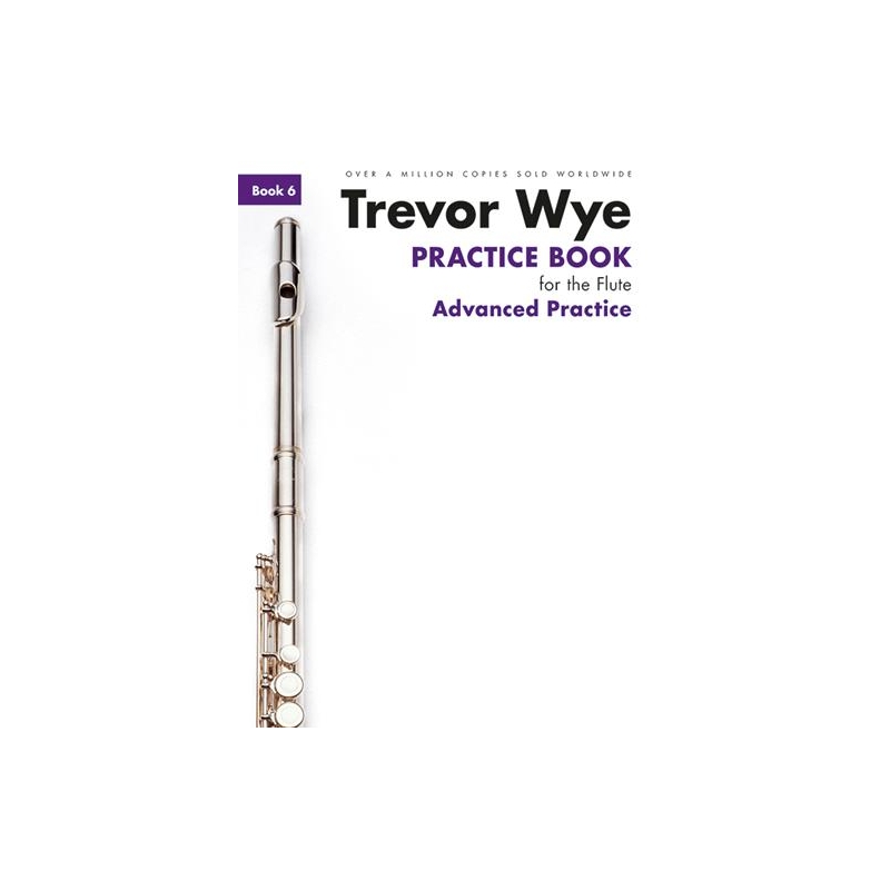 Trevor Wye Practice Book For The Flute: Book 6