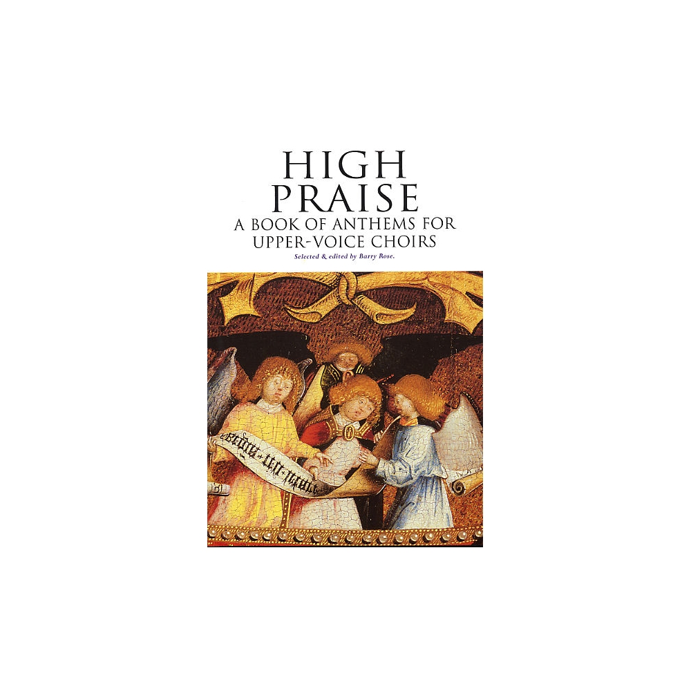 High Praise: A Book Of Anthems