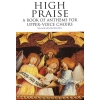 High Praise: A Book Of Anthems