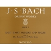 Bach, J.S - Organ Works Book 1: 8 Short Preludes & Fugues