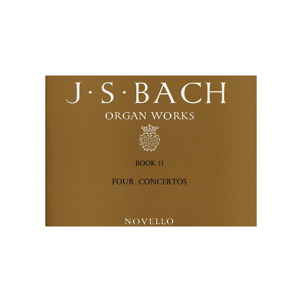 Bach, J.S - Organ Works Book 11: Four Concertos