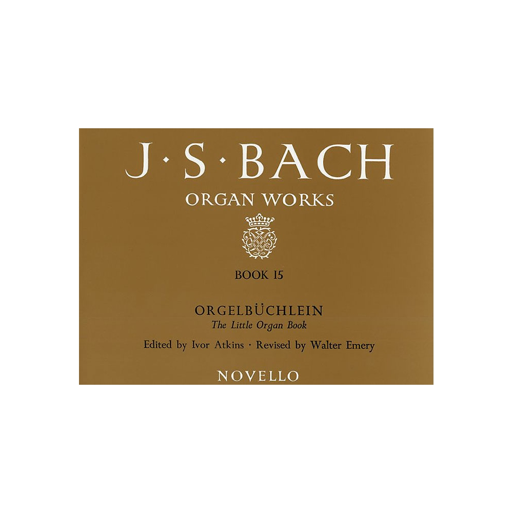 Bach, J.S - Organ Works Book 15 Orgelbuchlein