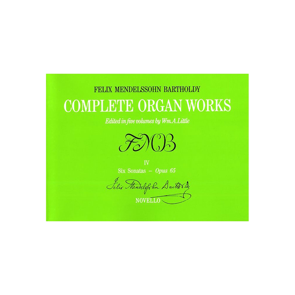 Bartholdy, Felix Mendelssohn - Complete Organ Works Volume IV