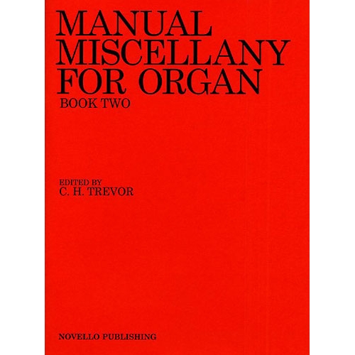 Manual Miscellany For Organ...