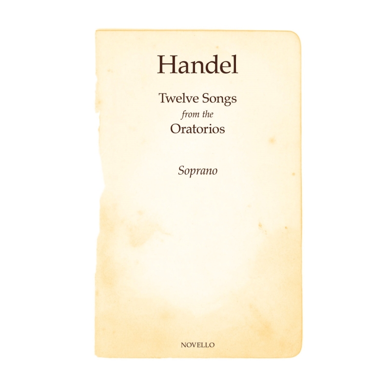 Händel, Georg Friedrich - Twelve Songs From The Oratorios