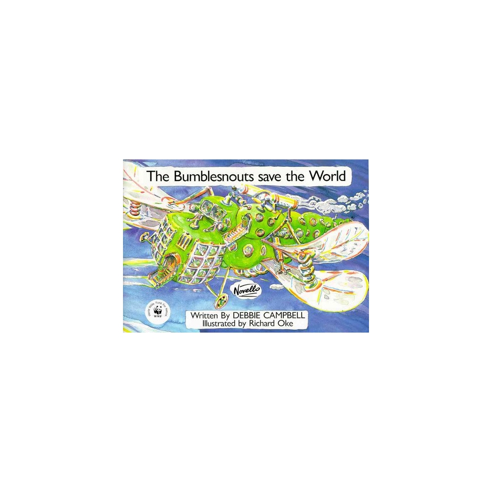 Campbell, Debbie - The Bumblesnouts Save The World