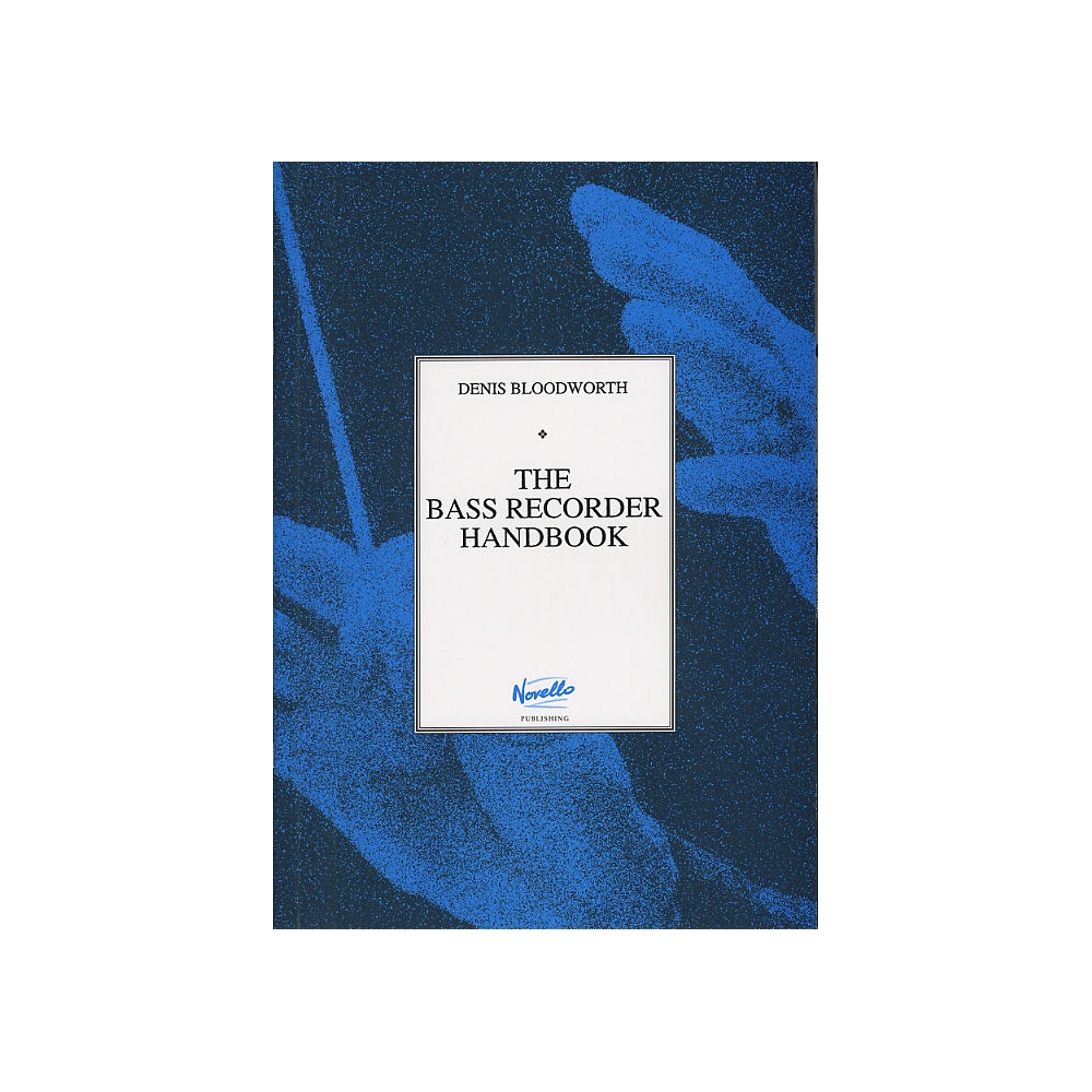 Bloodworth, Denis - The Bass Recorder Handbook