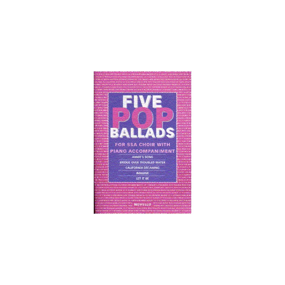 The Novello Youth Chorals: Five Pop Ballads