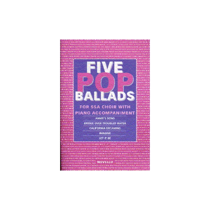 The Novello Youth Chorals: Five Pop Ballads