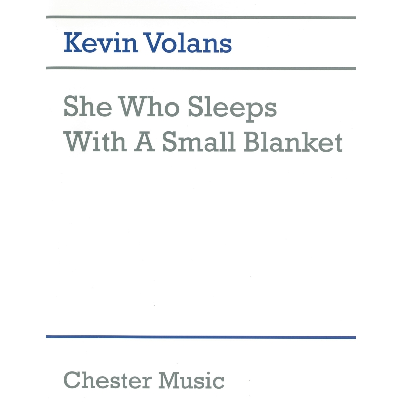 Volans, Kevin - She Who Sleeps With A Small Blanket
