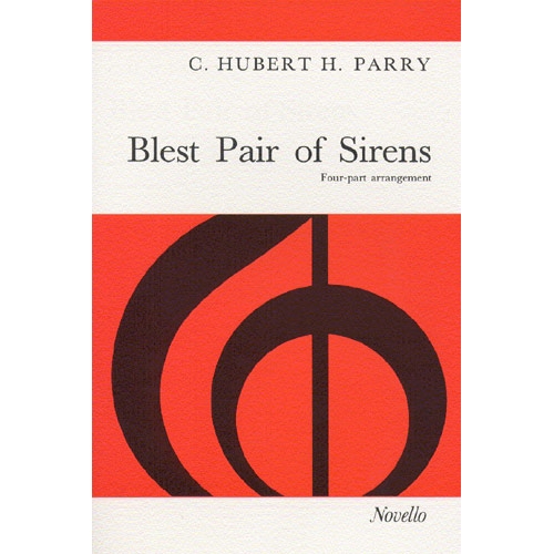Parry, Hubert - Blest Pair Of Sirens (SATB)