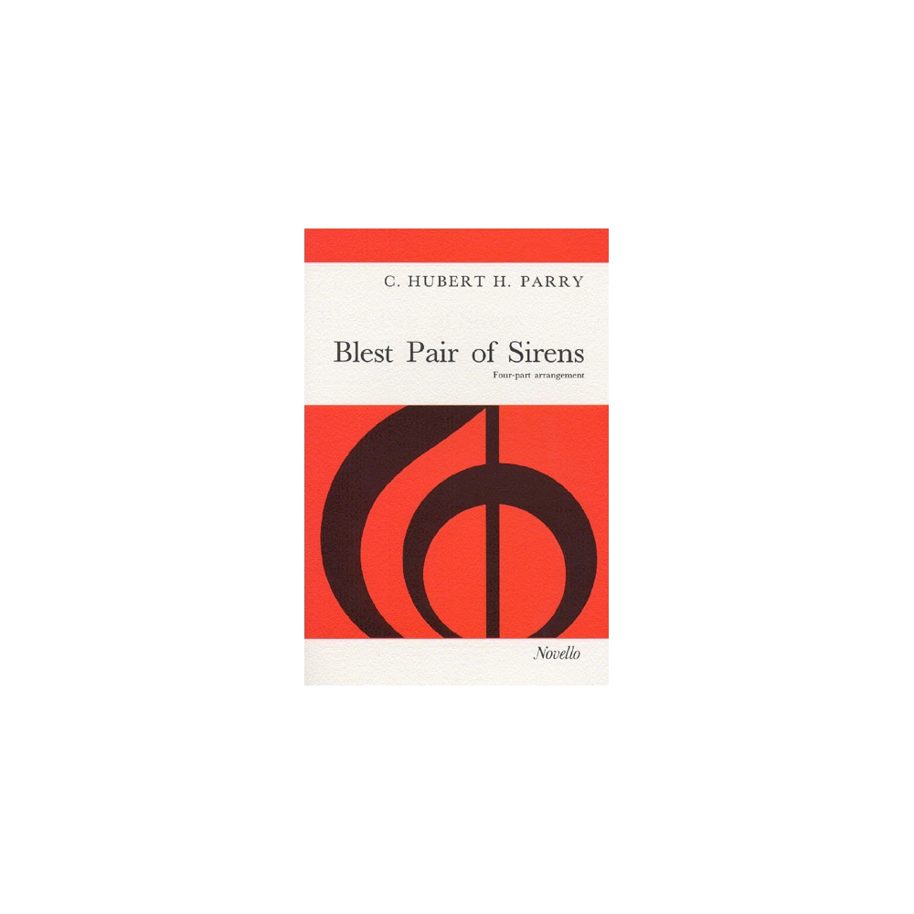 Parry, Hubert - Blest Pair Of Sirens (SATB)