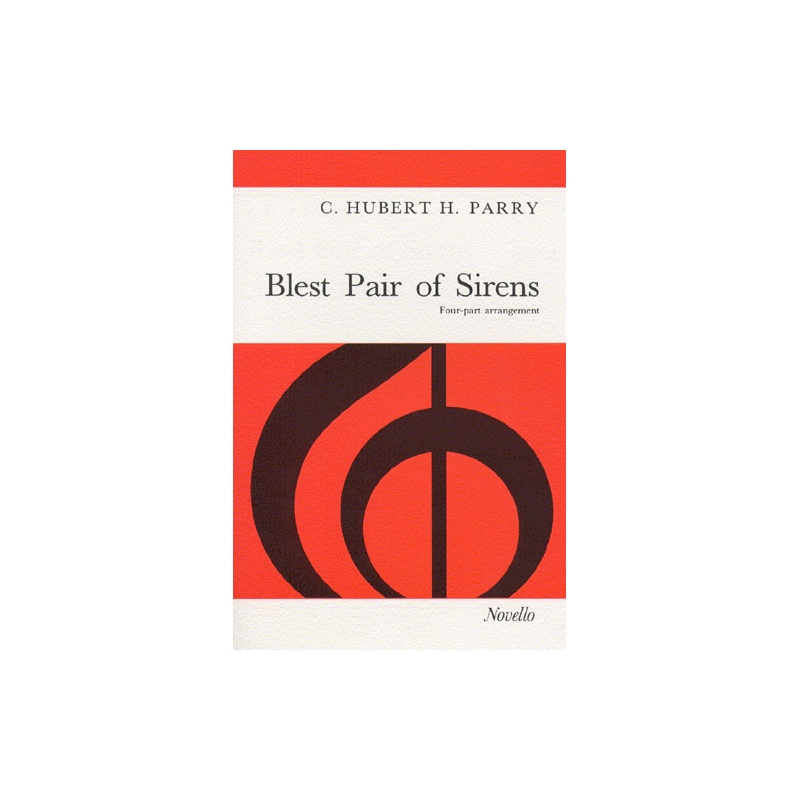 Parry, Hubert - Blest Pair Of Sirens (SATB)