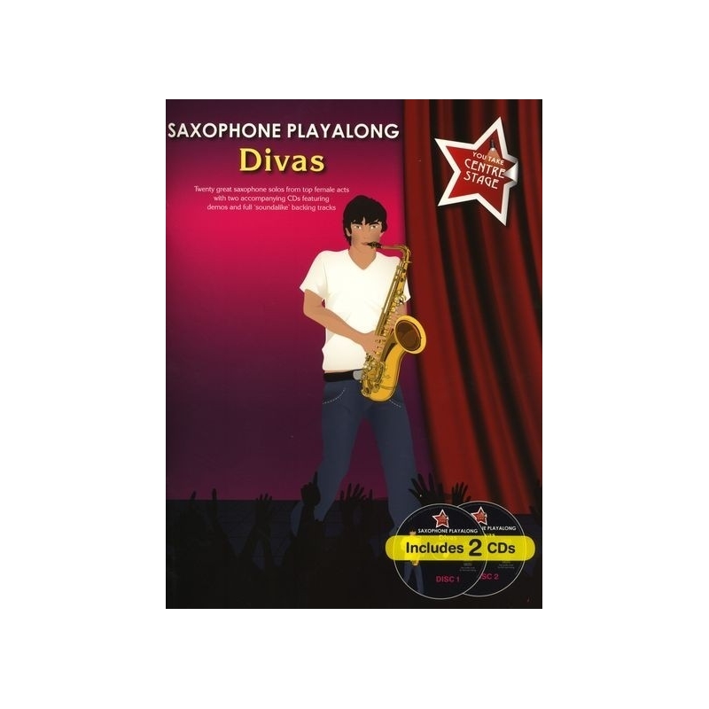 You Take Centre Stage: Saxophone Playalong Divas