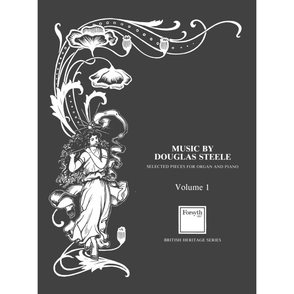 Steele, Douglas - Selected Pieces for Piano and Organ
