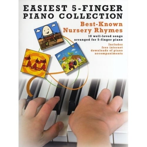 Easiest 5-Finger Piano Collection: Best-Known Nursery Rhymes