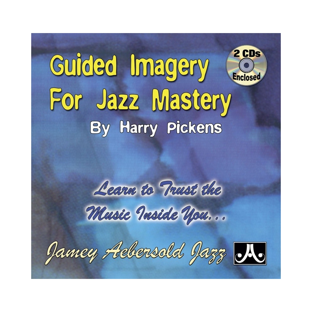 Pickens, Harry – Guided Imagery for Jazz Mastery (2 CDs)