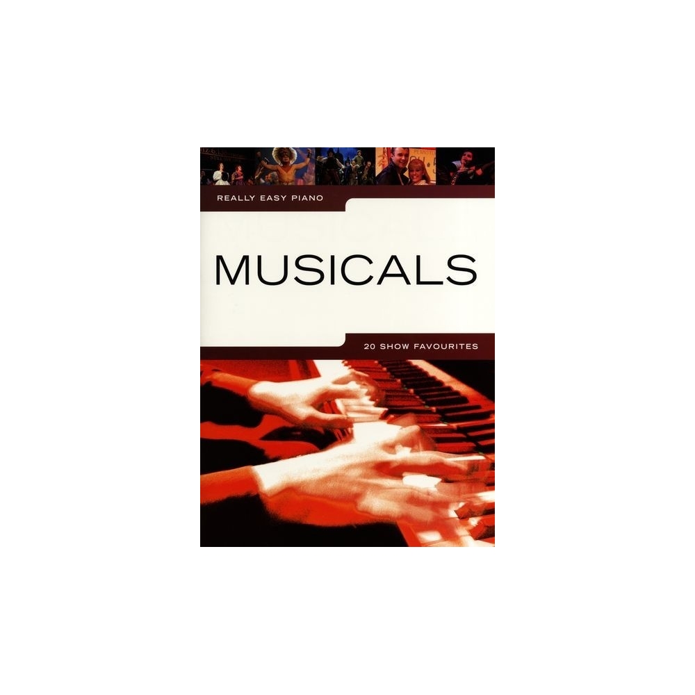 Really Easy Piano: Musicals - 20 Show Favourites